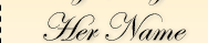 Her Name